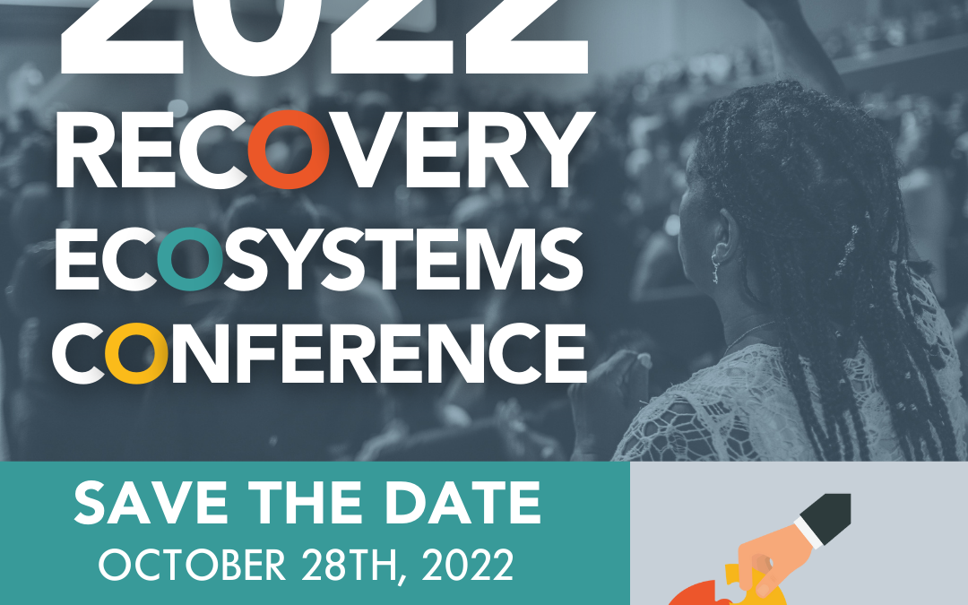 Save the Date! 4th Annual Recovery Ecosystems Conference